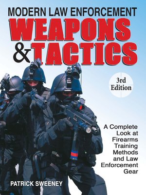 cover image of Modern Law Enforcement Weapons & Tactics